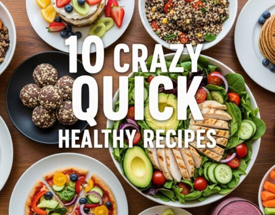 10 Crazy Quick Healthy Recipes