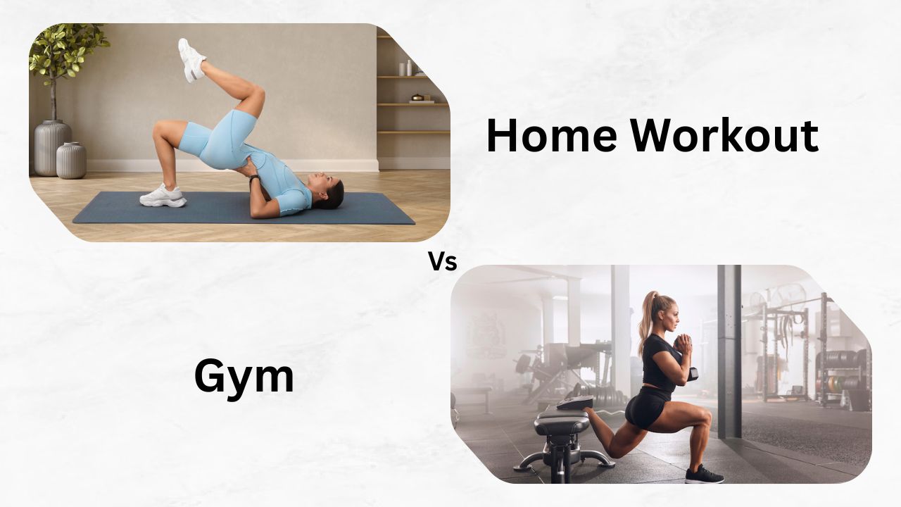 Home Workout vs gym