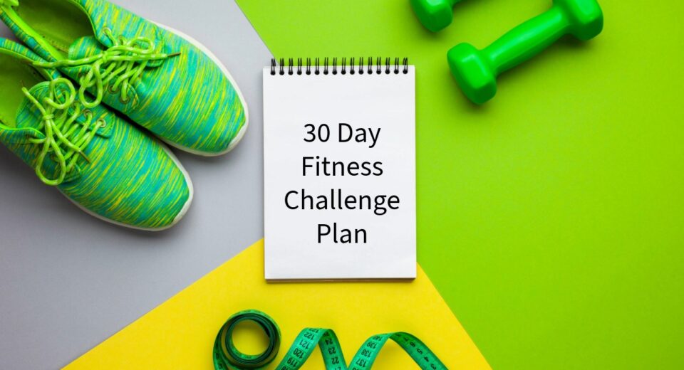 30 Day Fitness Challenge Plan